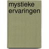 Mystieke Ervaringen door Henk van der Kuylen