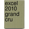 Excel 2010 Grand Cru by Wilfred de Feiter