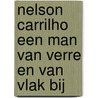 Nelson Carrilho Een man van verre en van vlak bij door B.P. Agerbeek