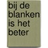 Bij de blanken is het beter