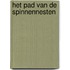 Het pad van de spinnennesten