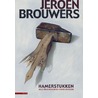 Hamerstukken door Jeroen Brouwers