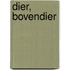 Dier, bovendier