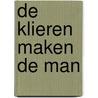 De klieren maken de man by Gerd de Ley