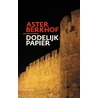 Dodelijk papier door Aster Berkhof