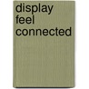 Display Feel Connected door G. de Ley