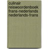 Culinair reiswoordenboek Frans-Nederlands Nederlands-Frans by Onno Kleyn