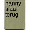 Nanny slaat terug by Nicola Kraus