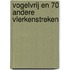 Vogelvrij en 70 andere vlerkenstreken