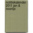 Notitiekalender 2011 Jan & Noortje