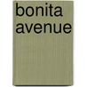 Bonita Avenue door Peter Buwalda