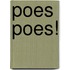 Poes poes!