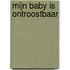Mijn baby is ontroostbaar