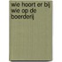 Wie hoort er bij wie op de boerderij
