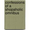 Confessions of a shopaholic omnibus by Sophie Kinsella