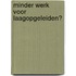 Minder werk voor laagopgeleiden?