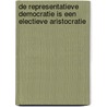 De representatieve democratie is een electieve aristocratie door F.R. Ankersmit