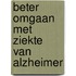 Beter omgaan met ziekte van Alzheimer