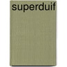 Superduif