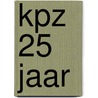 KPZ 25 Jaar by P. Van Lint