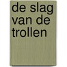 De slag van de trollen door Christoph Hardebusch