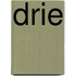 Drie