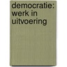 Democratie: werk in uitvoering door S. Rottenberg