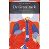 De Grote Turk by Henk Boom