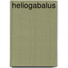 Heliogabalus door Martijn Icks