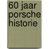 60 jaar Porsche historie