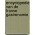 Encyclopedie van de Franse gastronomie