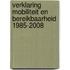 Verklaring mobiliteit en bereikbaarheid 1985-2008