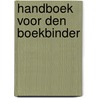 Handboek voor den boekbinder by L. Peeters