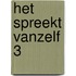 Het spreekt vanzelf 3