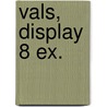 Vals, display 8 ex. door Mel Wallis de Vries