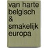 Van Harte Belgisch & Smakelijk Europa