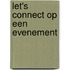 Let's Connect op een evenement