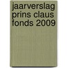 Jaarverslag Prins Claus Fonds 2009 by E. Van der Plas