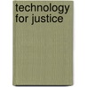 Technology for Justice door D. Reiling