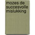 Mozes de succesvolle mislukking