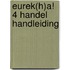 Eurek(h)a! 4 Handel Handleiding