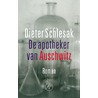 De apotheker van Auschwitz door Dieter Schlesak