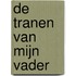 De tranen van mijn vader