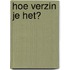 Hoe verzin je het?