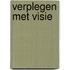 Verplegen met visie