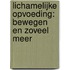 Lichamelijke opvoeding: bewegen en zoveel meer