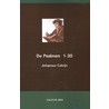 De Psalmen 1-30 by Johannes Calvijn