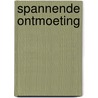 Spannende ontmoeting door Carole Mortimer