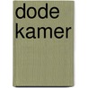Dode kamer door Erik Spinoy