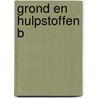 Grond en hulpstoffen B by Collectief